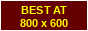 Best at 800x600
